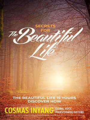 cover image of Secrets For the Beautiful Life